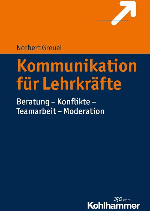 Produktbild Kommunikation für Lehrkräfte (Deutsch, Norbert Greuel, 2016)