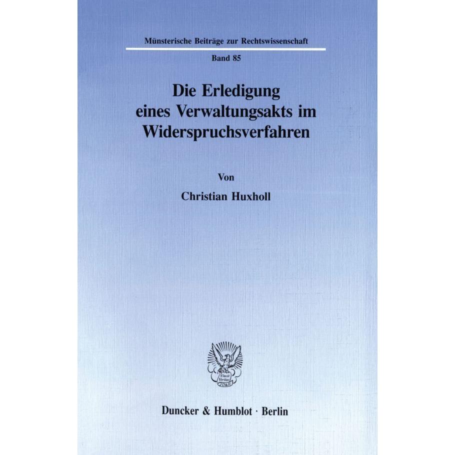 Die Erledigung eines Verwaltungsakts im Widerspruchsverfahren., Fachbücher