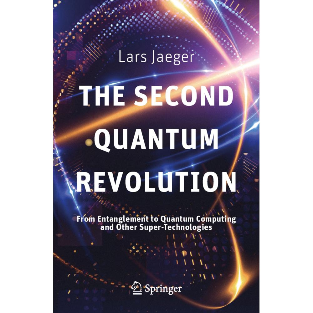 The Second Quantum Revolution, Fachbücher von Lars Jaeger
