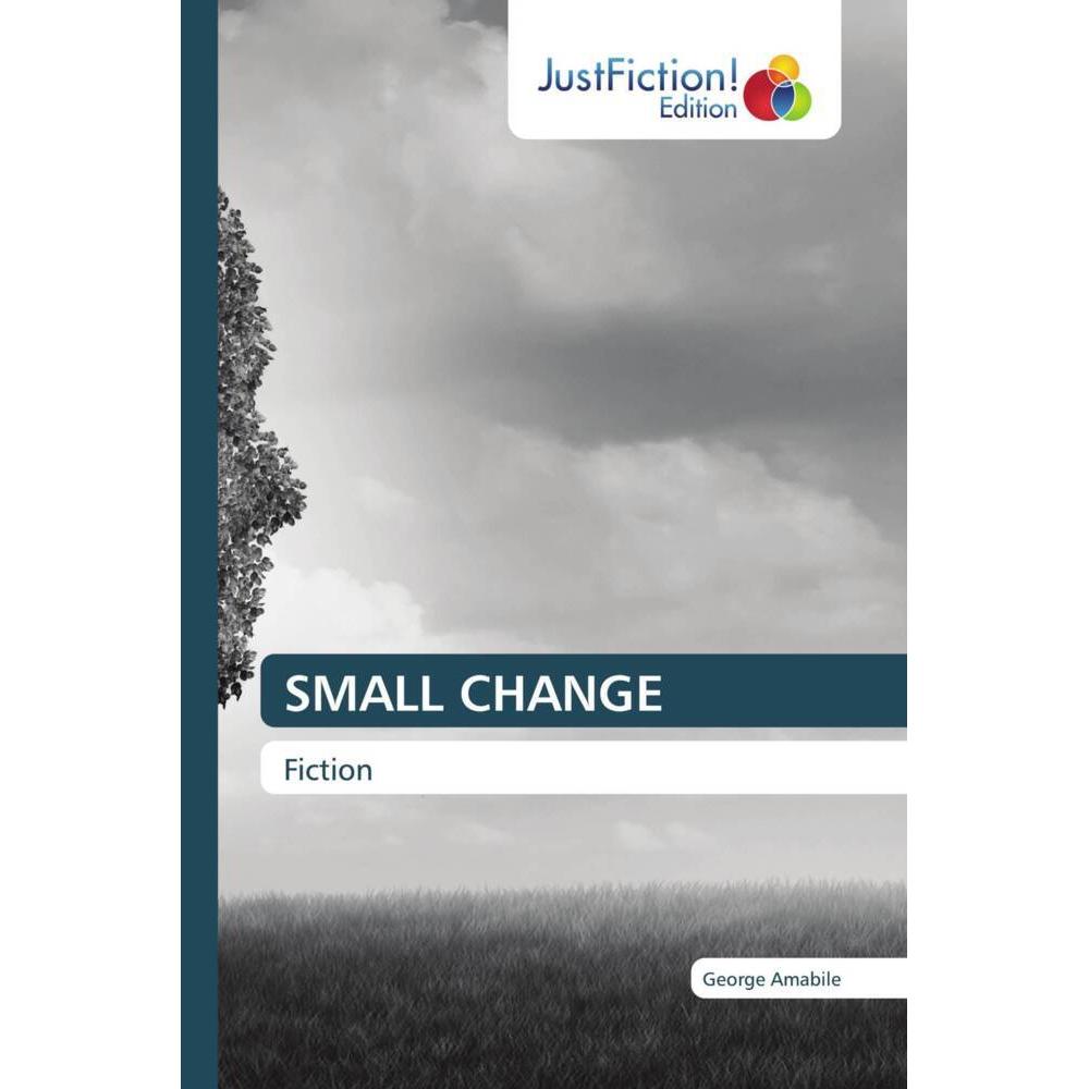 Small Change, Belletristik von George Amabile