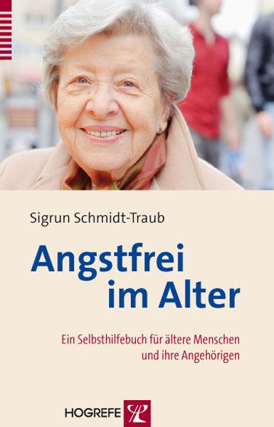 Produktbild Angstfrei im Alter (Deutsch, Sigrun Schmidt-Traub)
