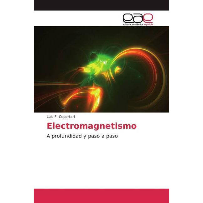Electromagnetismo, Fachbücher von Luis F. Copertari