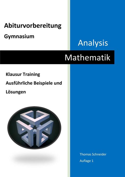 Actual product image Abiturvorbereitung Gymnasium Mathematik Analysis (German, Thomas cutter, 2021)