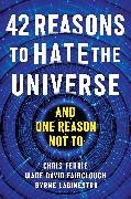 Actual product image 42 Reasons to Hate the Universe (English, Chris Ferrie, Byrne LaGinestra, Wade David Fairclough, 2024)