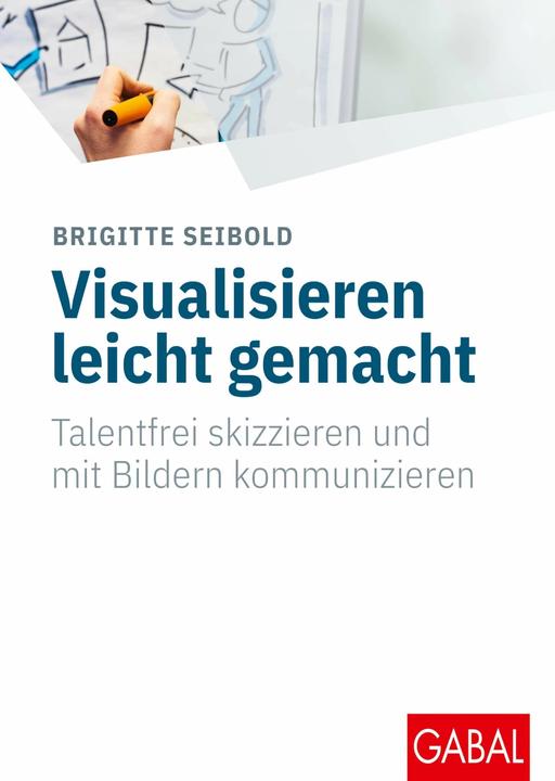 Visualisieren leicht gemacht (Deutsch, Brigitte Seibold, 2023)