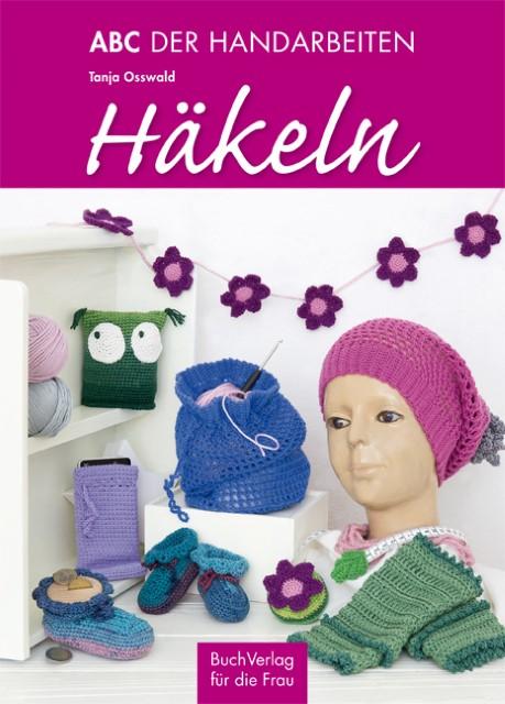 Produktbild ABC der Handarbeiten. Häkeln (Deutsch, Tanja Osswald, 2016)