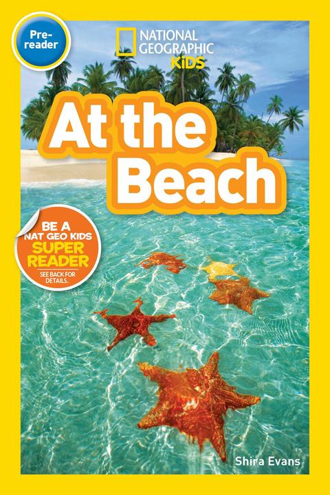 National Geographic Readers: At the Beach (Inglese, Shira Evans, 2017)