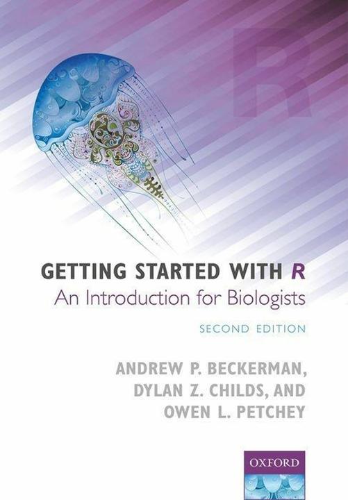 Produktbild Getting Started with R (Englisch, Andrew P. Beckerman, Dylan Z. Childs, Owen L. Petchey, 2017)