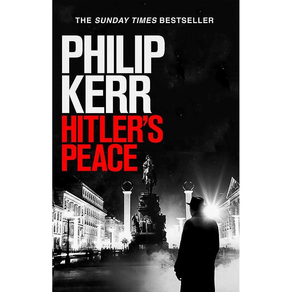 Hitler's Peace, Belletristik von Philip Kerr