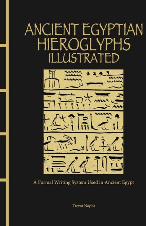 Immagine prodotto Geroglifici dell'Antico Egitto Illustrati (Inglese, Trevor Naylor, 2023)