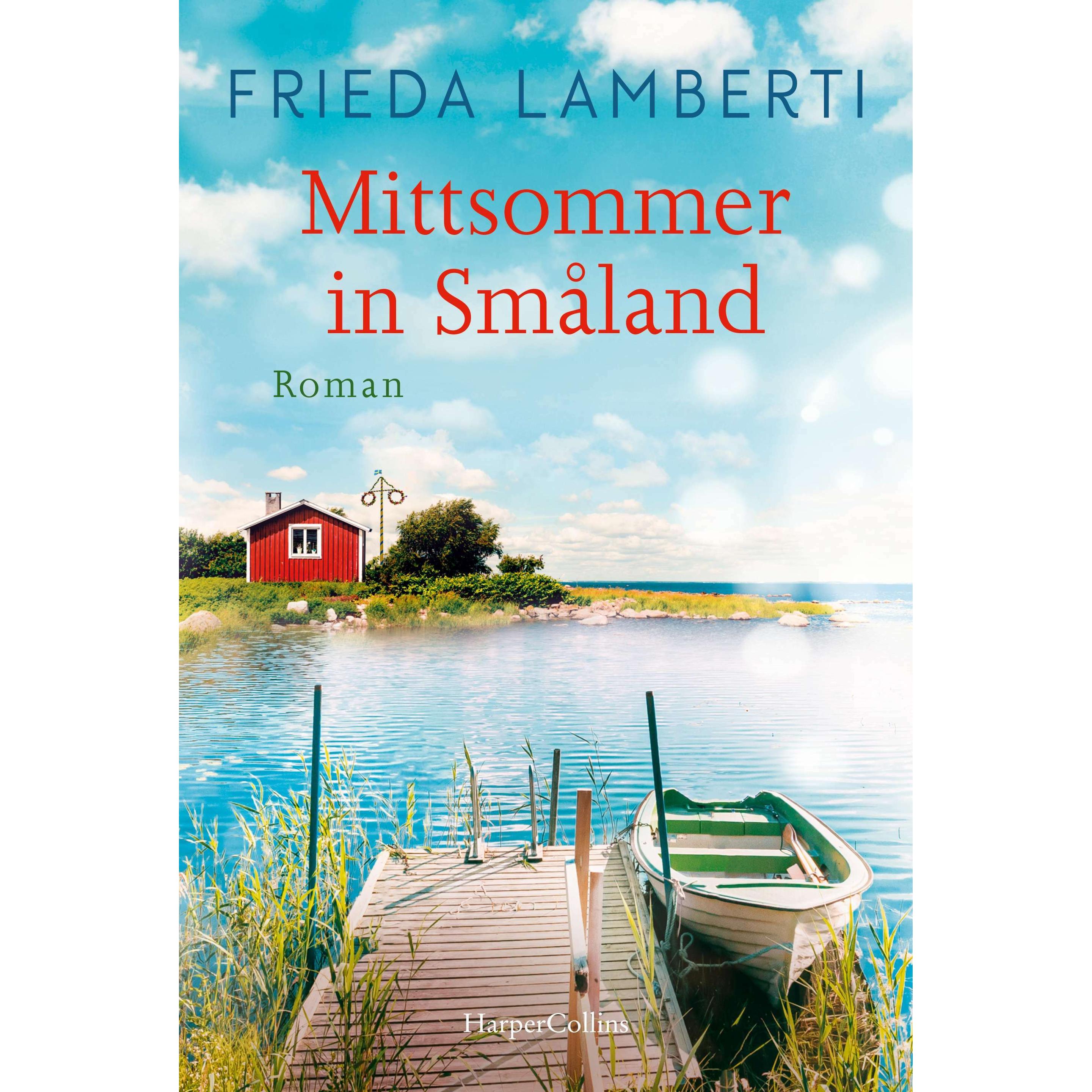 Mittsommer in Småland, Belletristik von Frieda Lamberti