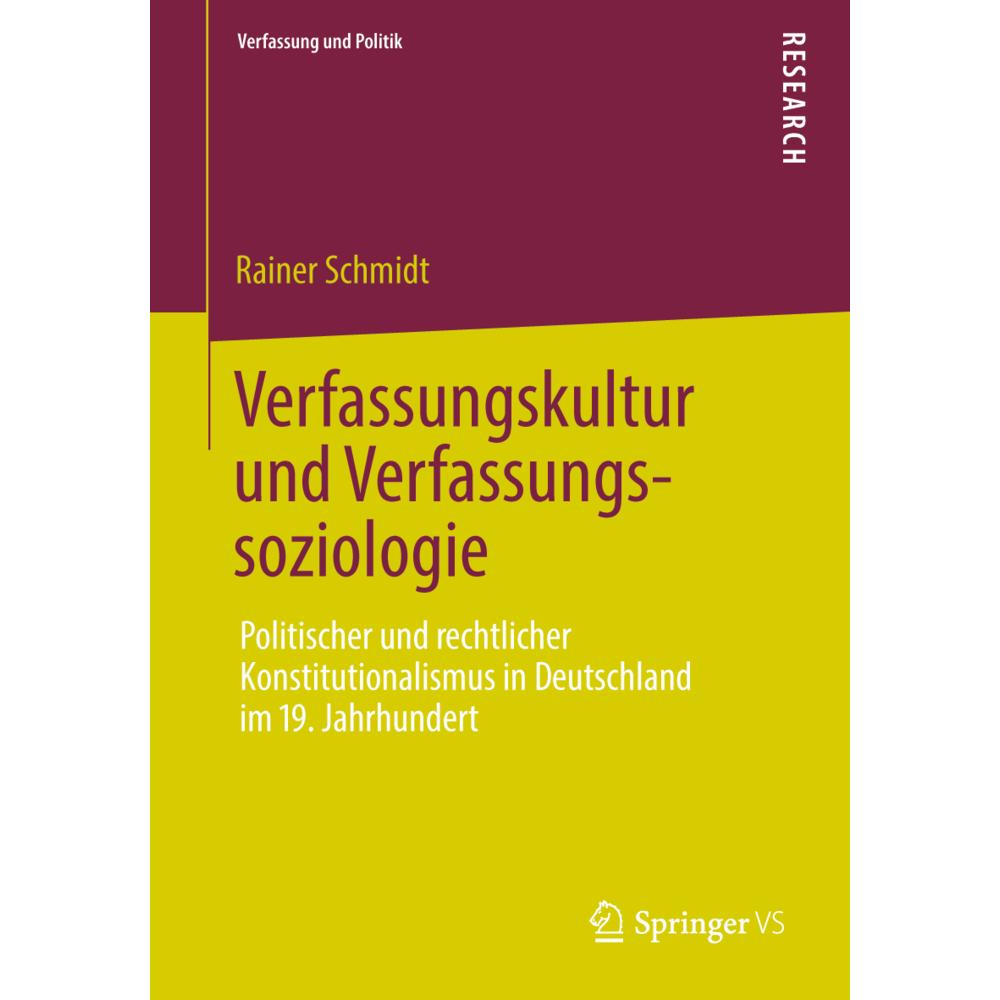 Thumbnail - Verfassungskultur und Verfassungssoziologie, Fachbücher von Rainer Schmidt