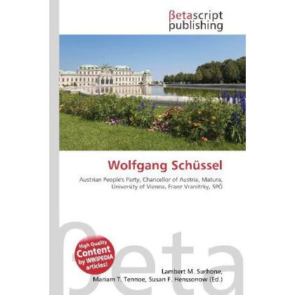 Wolfgang Schüssel, Fachbücher von Lambert M. Surhone, Miriam T. Timpledon, Susan F. Marseken
