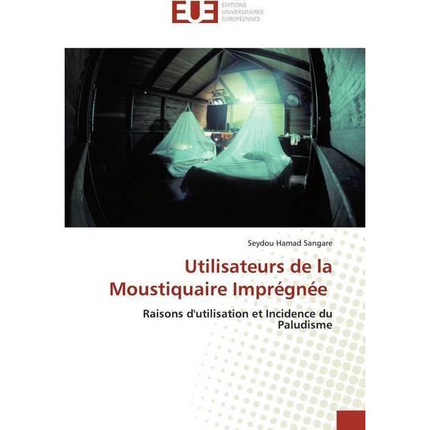 Utilisateurs de la Moustiquaire Imprégnée, Fachbücher von Seydou Hamad Sangare
