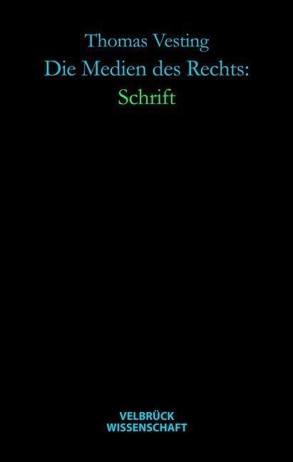 Produktbild Die Medien des Rechts: Schrift (Deutsch, Thomas Vesting, 2011)