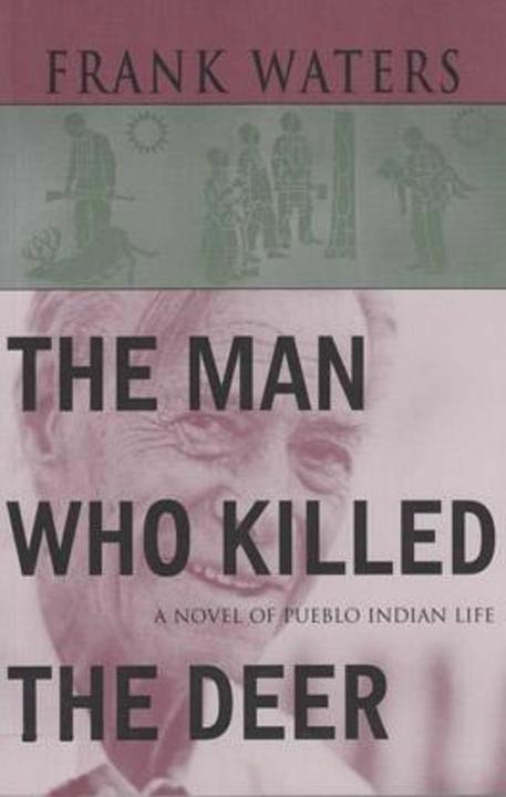 Produktbild Man Who Killed the Deer (Englisch, Frank Waters, 1942)