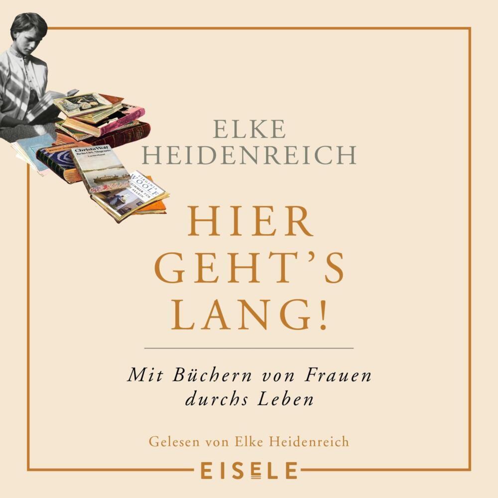 Hier geht’s lang!, Hörbücher von Elke Heidenreich