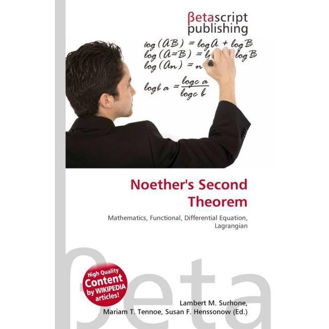 Noether's Second Theorem, Fachbücher von Lambert M. Surhone, Miriam T. Timpledon, Susan F. Marseken