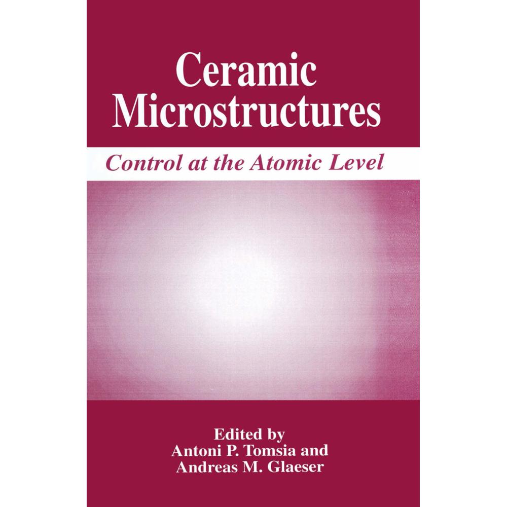 Thumbnail - Ceramic Microstructures, Fachbücher von Antoni P. Tomsia, Andreas M. Glaeser