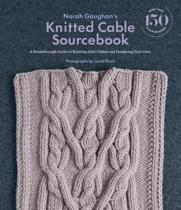 Produktbild Norah Gaughan's Knitted Cable Sourcebook (Englisch, Norah Gaughan, 2016)