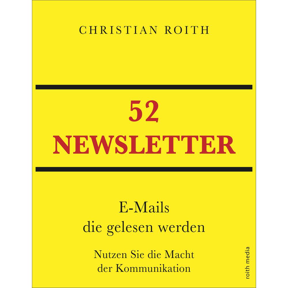 52 NEWSLETTER, Ratgeber von Christian Roith