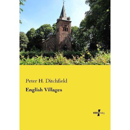 English Villages, Fachbücher von Peter H. Ditchfield