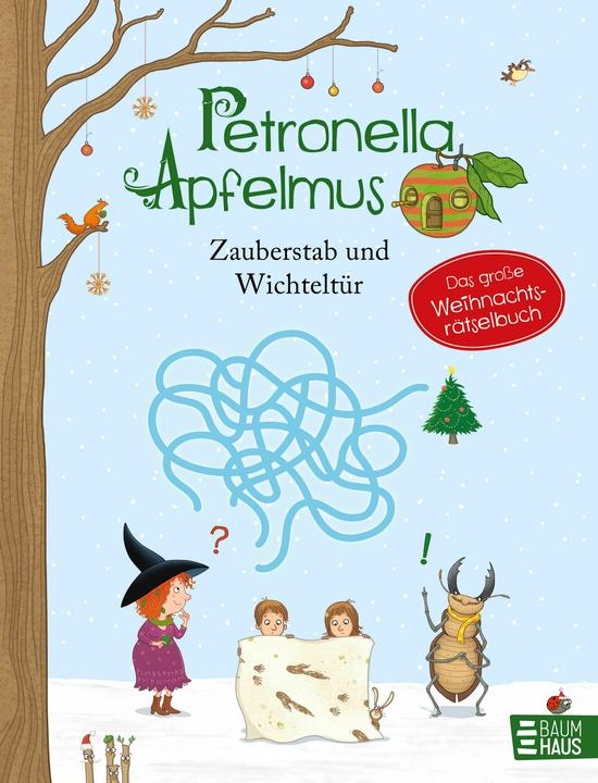 Petronella Apfelmus - Zauberstab und Wichteltür. Das grosse Weihnachtsrätselbuch