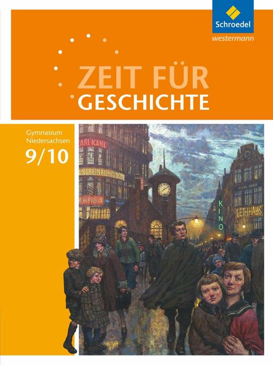 Produktbild Zeit für Geschichte 9/10. Ausgabe 2015. Schülerband. NI (Deutsch, Chmelensky, Christian/Eckhardt, Friedrichua, Hans-Wilhelm/Huneke, 2017)