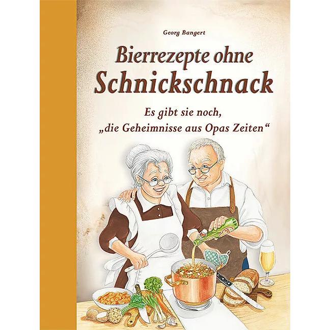 Bierrezepte ohne Schnickschnack, Ratgeber von Georg Bangert