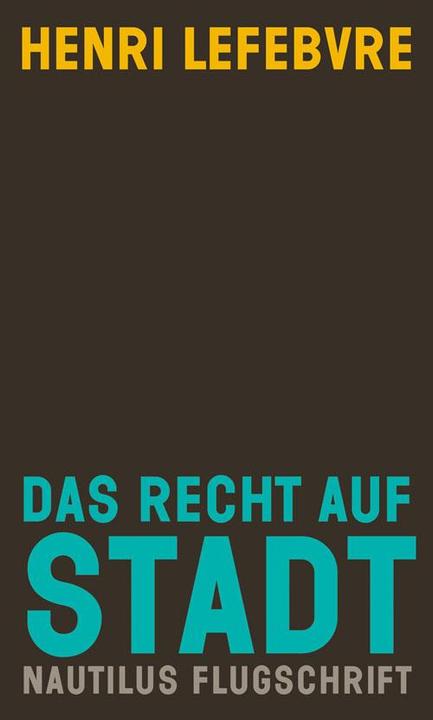 Image du produit Das Recht auf Stadt (Allemand, Henri Schütze Lefebvre, 2016)