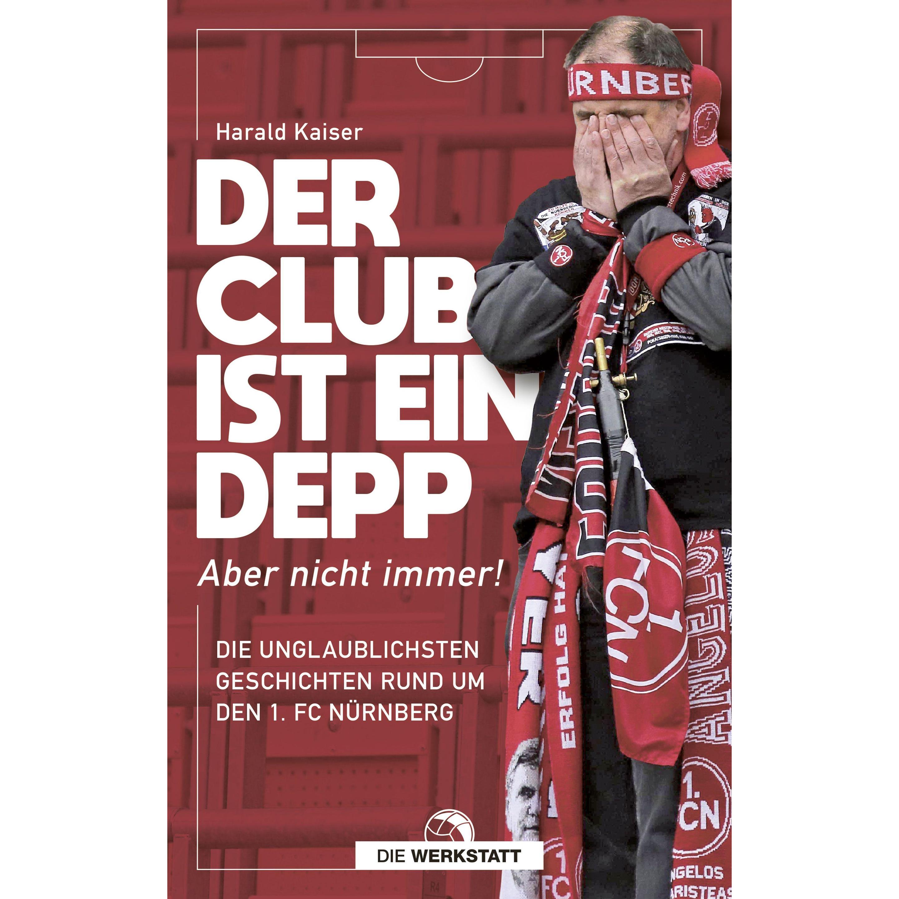 Der Club ist ein Depp, Ratgeber von Harald Kaiser