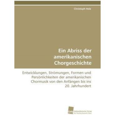 Ein Abriss der amerikanischen Chorgeschichte, Fachbücher