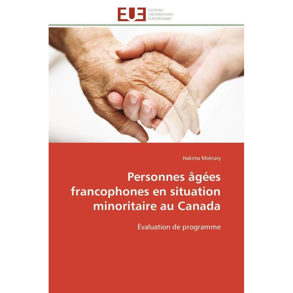 Personnes âgées francophones en situation minoritaire au Canada, Fachbücher von Hakima Moktary