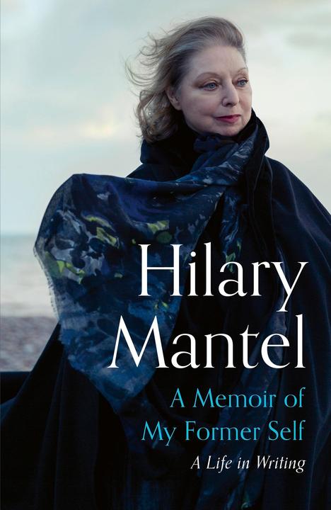 Produktbild A Memoir of My Former Self (Englisch, Hilary Mantel, 2023)