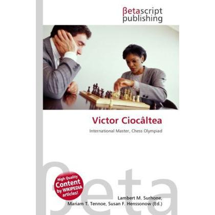 Victor Ciocâltea, Ratgeber von Lambert M. Surhone, Miriam T. Timpledon, Susan F. Marseken