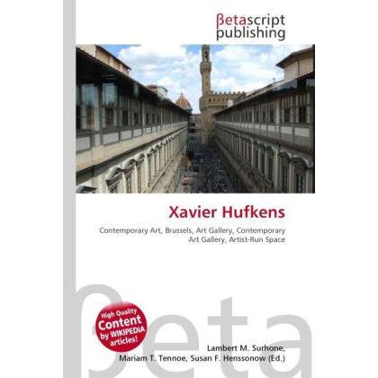 Thumbnail - Xavier Hufkens, Fachbücher von Lambert M. Surhone, Mariam T. Tennoe, Susan F. Henssonow