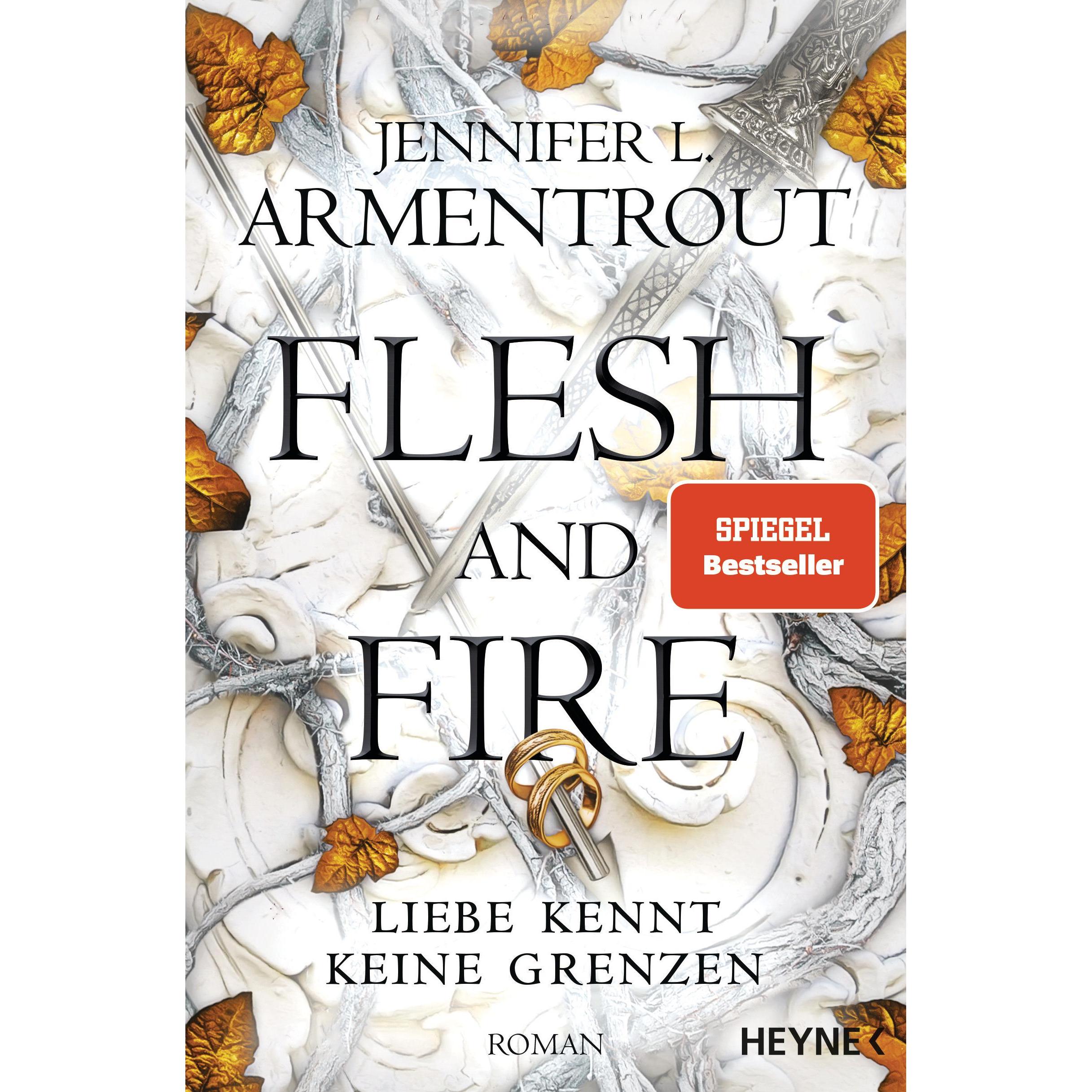 Flesh and Fire – Liebe kennt keine Grenzen, Belletristik von Jennifer L. Armentrout, Sonja Rebernik-Heidegger