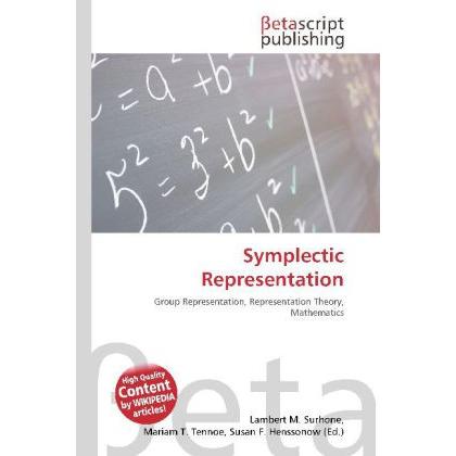 Symplectic Representation, Fachbücher von Lambert M. Surhone, Mariam T. Tennoe, Susan F. Henssonow
