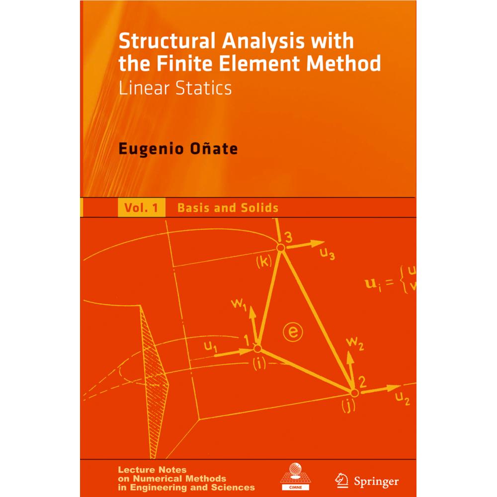 Structural Analysis with the Finite Element Method. Linear Statics, Fachbücher von Eugenio Oñate