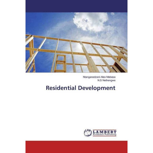Residential Development, Fachbücher von N.S Nethengwe, Alex Mabasa