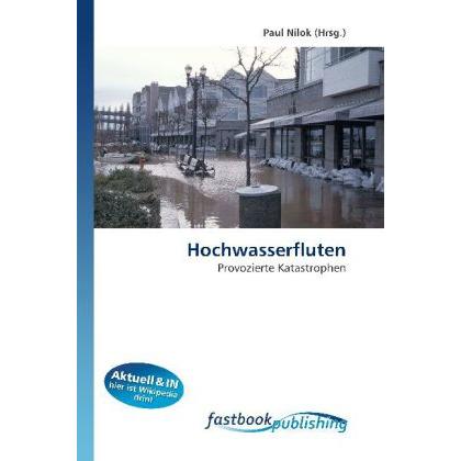 Hochwasserfluten, Fachbücher von Paul Nilok