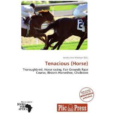 Tenacious (Horse), Ratgeber von Janeka Ane Madisyn