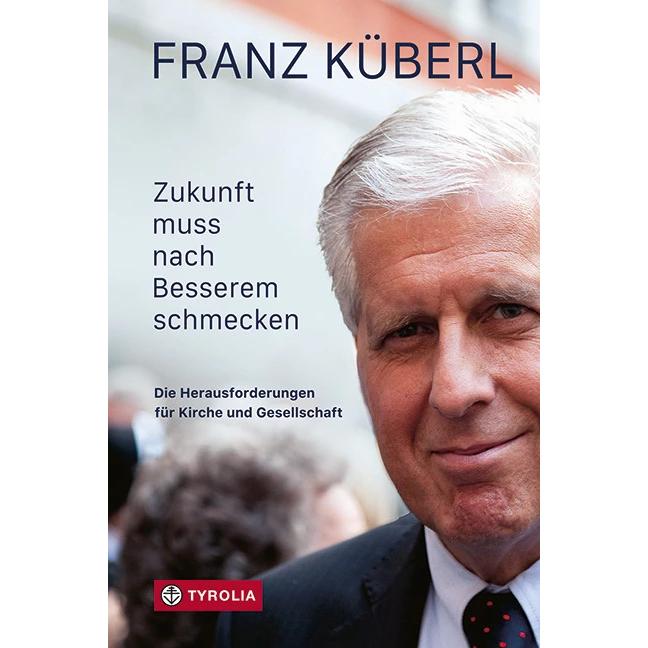Thumbnail - Zukunft muss nach Besserem schmecken, Sachbücher von Franz Küberl
