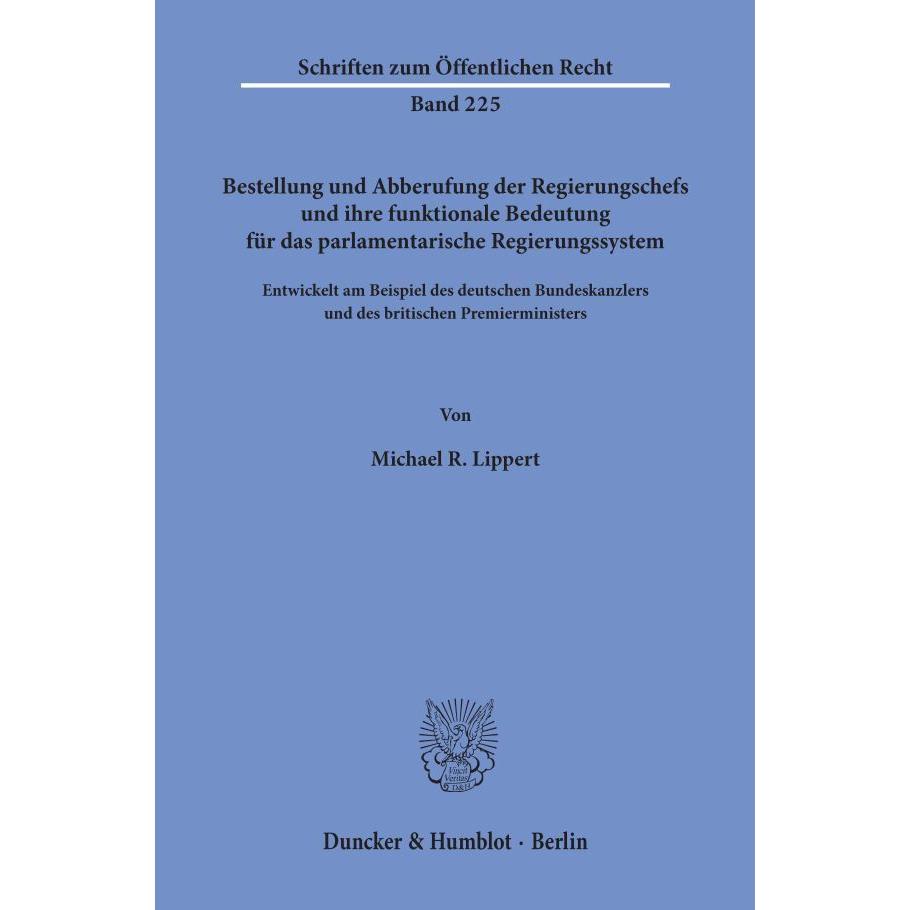 Thumbnail - Bestellung und Abberufung der Regierungschefs und ihre funktionale Bedeutung für das parlamentarisch, Fachbücher