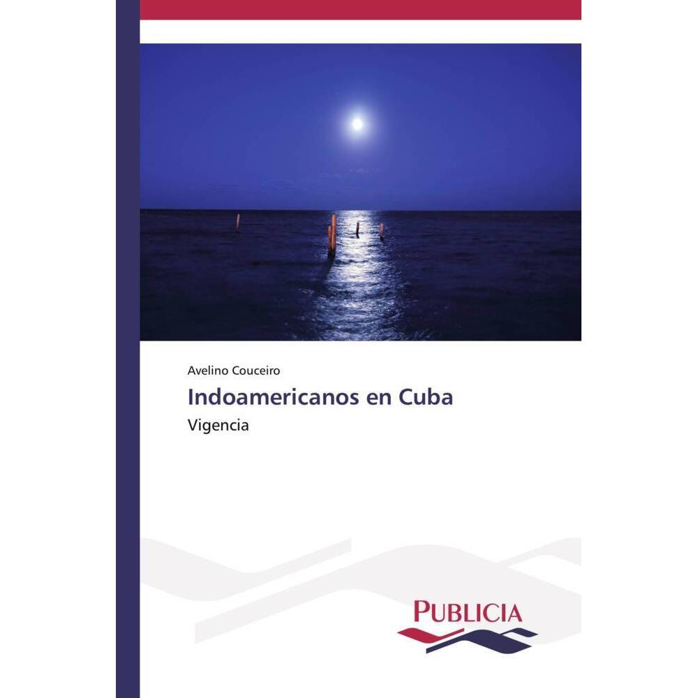 Indoamericanos en Cuba, Fachbücher von Avelino Couceiro