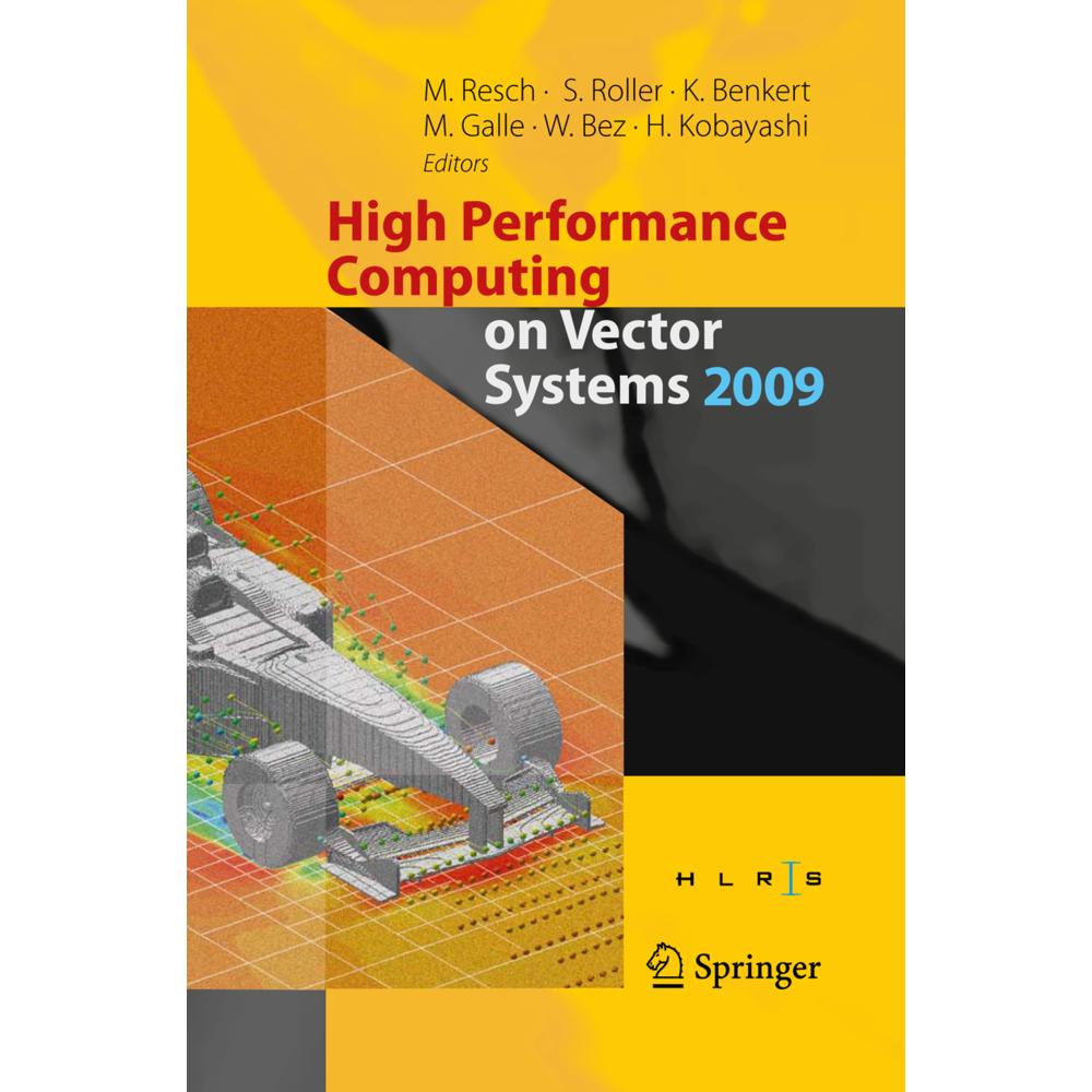 High Performance Computing on Vector Systems 2009, Fachbücher von Wolfgang Bez, Hiroaki Kobayashi, Katharina Benkert, Ma...
