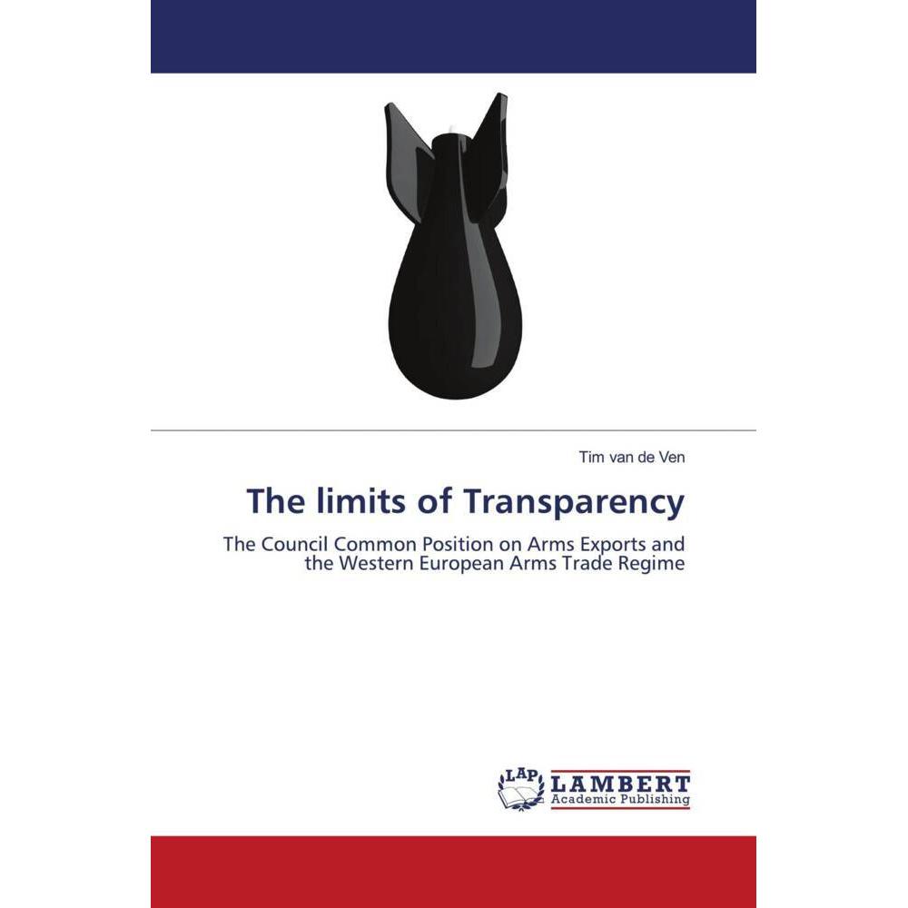 The limits of Transparency, Fachbücher von Tim van de Ven