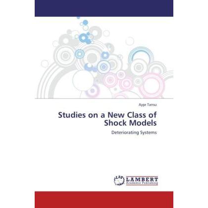 Studies on a New Class of Shock Models, Fachbücher von Ay e Tansu