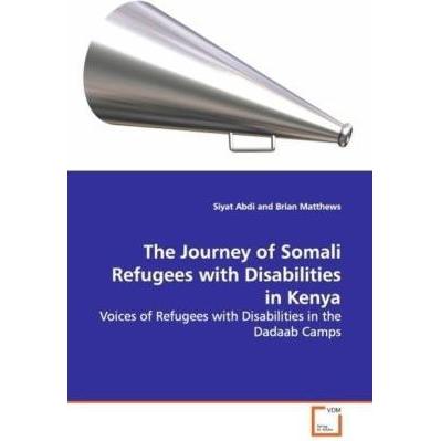 The Journey of Somali Refugees with Disabilities in Kenya, Fachbücher