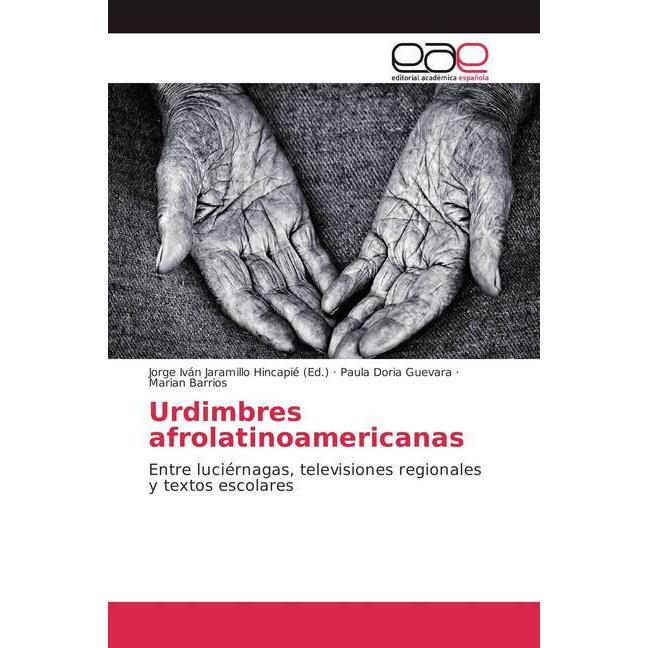Urdimbres afrolatinoamericanas, Fachbücher von Marian Barrios, Paula Doria Guevara